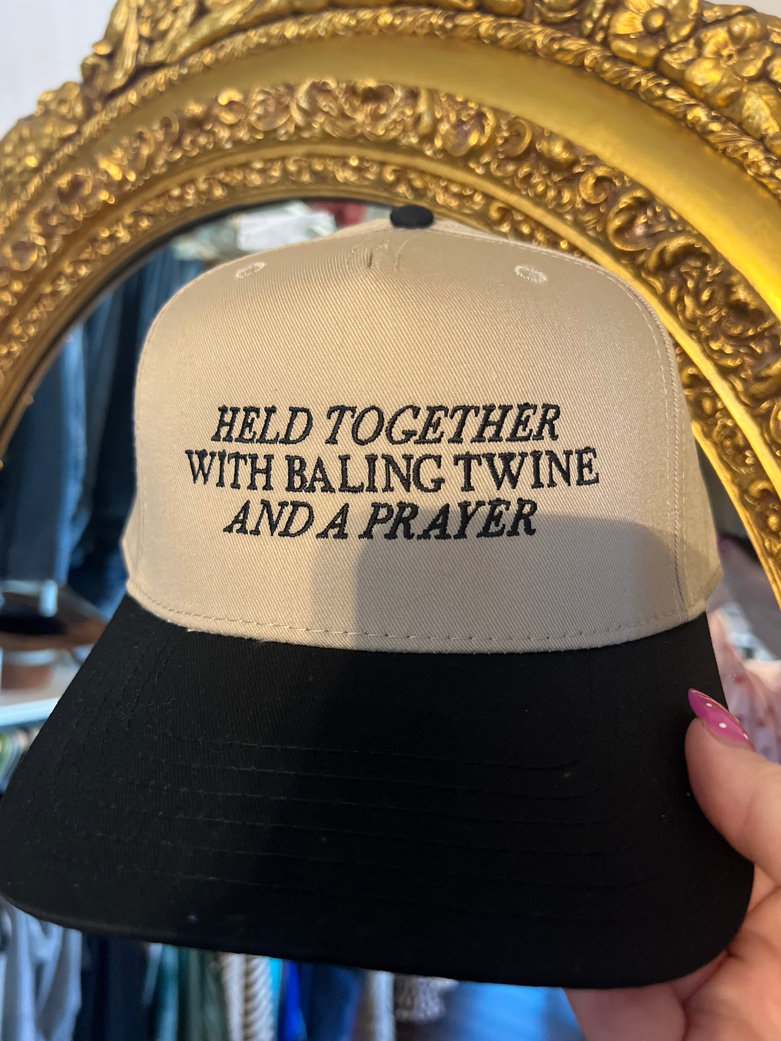 Bailing Twine and a Prayer Trucker Hat